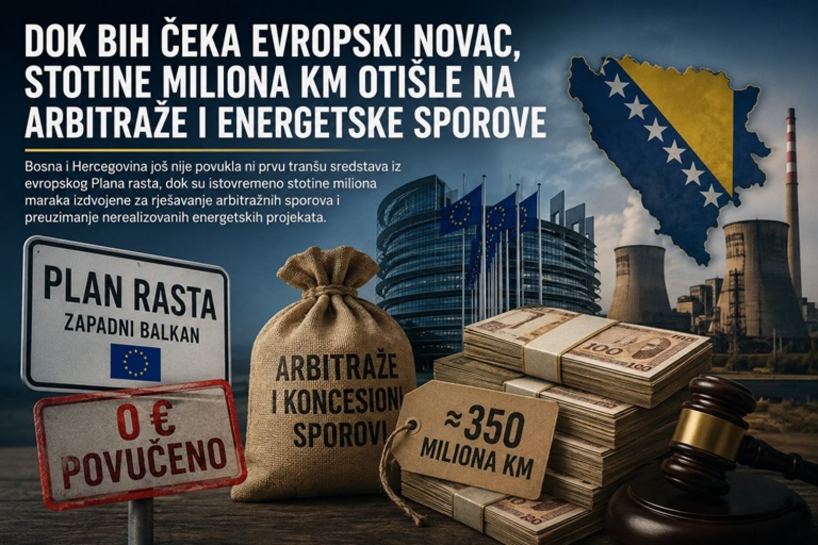 Dok BiH čeka evropski novac, stotine miliona KM otišle na arbitraže i energetske sporove - slika 1