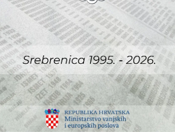 MVP Hrvatske: Genocid u Srebrenici je trajni podsjetnik na važnost zaštite ljudskog dostojanstva