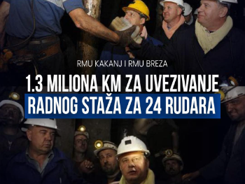DOBRE VIJESTI: 1,3 miliona KM za uvezivanje radnog staža 24 rudara